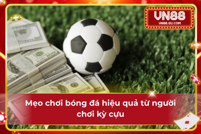 Hòa Mình Cùng Nhịp Đập Bóng Đá VN88 Đỉnh Cao Cá Cược Cách để cá cược bóng đá trở nên thông minh hơn