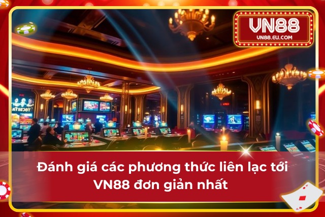 Liên Hệ Tới Nhà Cái Nhanh Chóng, An Toàn, Tiện Lợi Nhất Tổng hợp và đánh giá các phương thức liên lạc nhà cái
