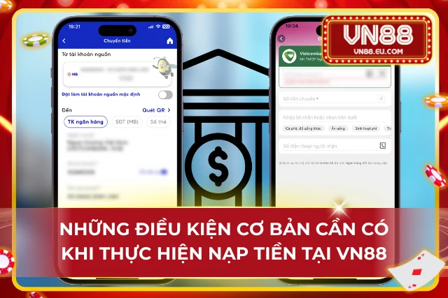 Tìm Hiểu Hình Thức Nạp Tiền VN88 Nhanh Gọn Và Dễ Hiểu Những lưu ý quan trọng trước khi tiến hành giao dịch