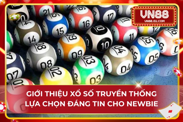Xổ Số Truyền Thống - Quy Trình Chơi Nhanh Nhận Thưởng Lớn Những thông tin cơ bản về quay số truyền thống
